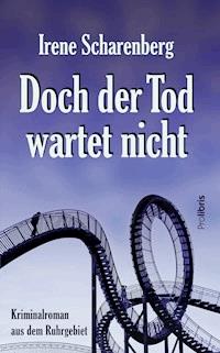 Doch der Tod wartet nicht - Irene Scharenberg - ebook