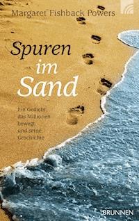 Spuren im Sand - Margaret Fishback Powers - ebook