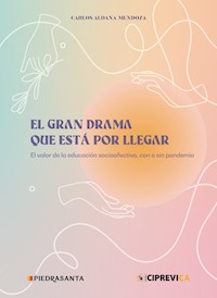 El gran drama que está por llegar - Carlos Aldana - ebook
