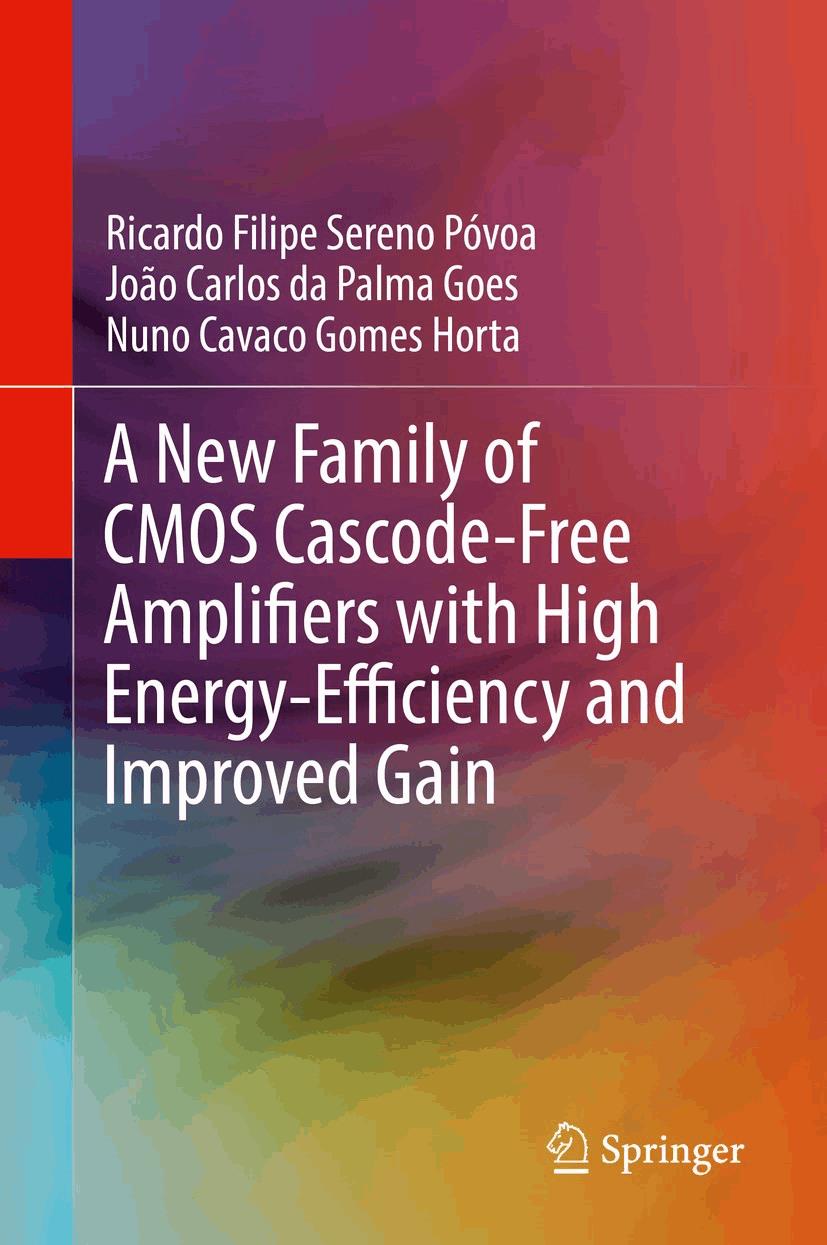A New Family of CMOS Cascode-Free Amplifiers with High Energy-Efficiency and Improved Gain