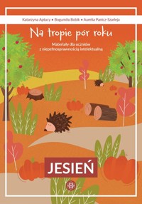 Na tropie pór roku Jesień - Aptacy Katarzyna,Bobik Bogumiła,Panicz-Szarleja Aurelia - książka