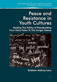 Peace and Resistance in Youth Cultures - Siobhan McEvoy-Levy - ebook