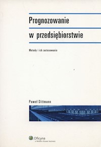Prognozowanie w przedsiębiorstwie - Dittmann Paweł - książka
