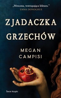 Zjadaczka Grzechów - Megan Campisi - książka
