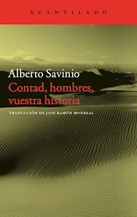 Contad, hombres, vuestra historia - Savinio Alberto - ebook