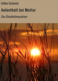 Aufenthalt bei Mutter - Hellen Scheefer - ebook
