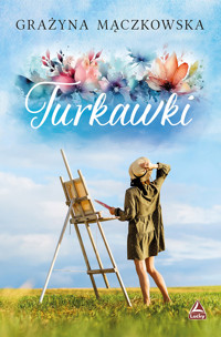 Turkawki - Grażyna Mączkowska - ebook