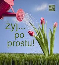 Żyj... po prostu! - - książka
