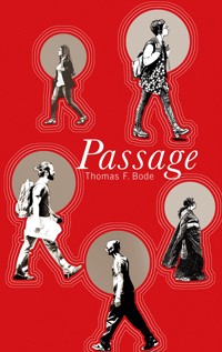 Passage - Thomas F. Bode - ebook