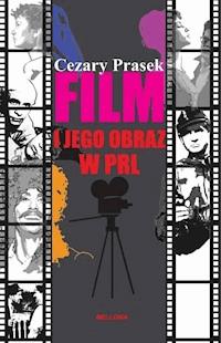 Film i jego obraz w PRL - Cezary Prasek - ebook