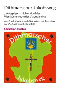 Dithmarscher Jakobsweg - Christian Hottas - ebook