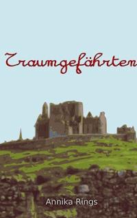 Traumgefährten - Annika Rings - ebook