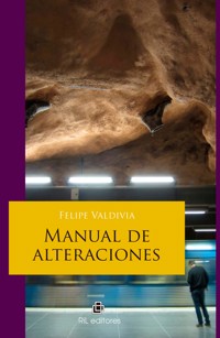 Manual de alteraciones - Felipe Valdivia - ebook