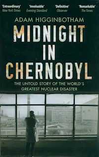 Midnight in Chernobyl - Higginbotham Adam - książka