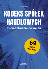 Kodeks Spółek Handlowych z komentarzem do zmian - Adam Sroga - książka