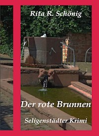 Der rote Brunnen - Rita Renate Schönig - ebook