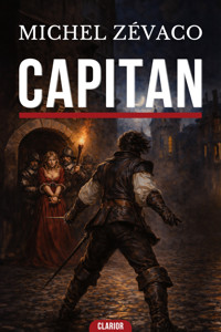 CAPITAN - Michel Zevaco - ebook