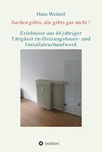 Sachen gibts, die  gibts gar nicht! - Hans Weitzel - ebook