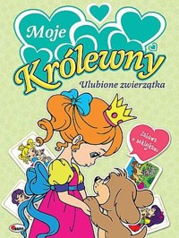 Moje królewny Ulubione zwierzątka -  - książka