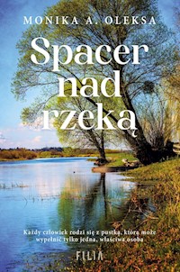 Spacer nad rzeką - Oleksa Monika A. - książka