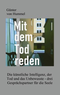 Mit dem Tod reden - Günter von Hummel - ebook