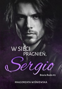W sieci pragnień, Sergio #2 - Wiśniewska Małgorzata - ebook + audiobook