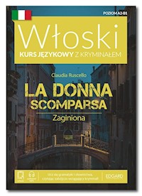 Włoski Kurs językowy z kryminałem La Donna Scomparsa Zaginiona - Claudia Ruscello - książka
