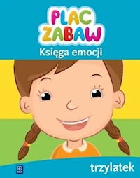 Plac zabaw Księga emocji Trzylatek -  - książka