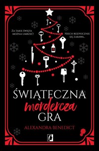 Świąteczna mordercza gra - Benedict Alexandra - ebook + audiobook + książka