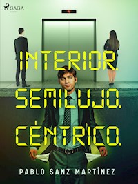 Interior. Semilujo. Céntrico. - Pablo Sanz Martínez - ebook