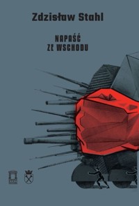 Napaść ze Wschodu - Stahl Zdzisław - książka