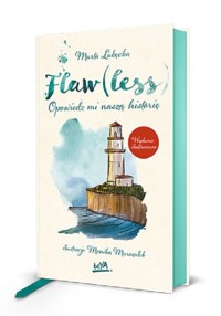 Flaw(less) Opowiedz mi naszą historię Wydanie ilustrowane - Łabęcka Marta - książka
