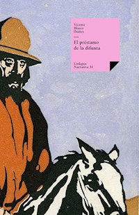 El préstamo de la difunta - Vicente Blasco Ibanez - ebook