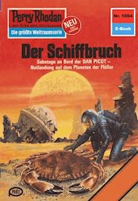 Perry Rhodan 1064: Der Schiffbruch - Clark Darlton - ebook
