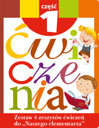 Zestaw ćwiczeń do "Naszego Elementarza" Część 1 - Wiśniewska Anna - książka