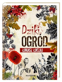 Dziki ogród - Łuczaj Łukasz - książka