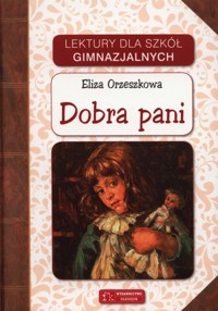 Dobra pani - Eliza Orzeszkowa - ebook + audiobook + książka