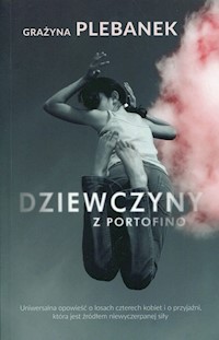 Dziewczyny z Portofino - Plebanek Grażyna - książka