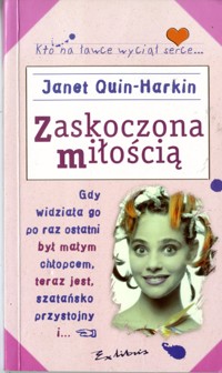 Zaskoczona miłością - Janet Quin-Harkin - ebook