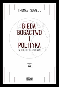 Bieda, bogactwo i polityka w ujęciu globalnym - Thomas Sowell - audiobook + książka