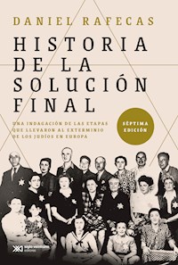 Historia de la Solución Final - Daniel Rafecas - ebook