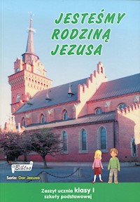 Jesteśmy rodziną Jezusa 1 Zeszyt ucznia -  - książka