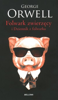 Folwark zwierzęcy. Dziennik z Folwarku (wydanie pocketowe) - George Orwell - książka