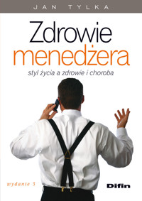 Zdrowie menedżera - Tylka Jan - książka