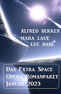 Das Extra Space Opera Romanpaket Januar 2023 - Alfred Bekker - ebook
