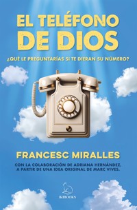 El teléfono de Dios - Francesc Miralles - ebook