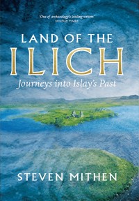 Land of the Ilich - Steven Mithen - ebook