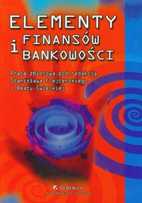 Elementy finansów i bankowości - Praca zbiorowa - książka