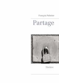 Partage - François Pelletier - ebook