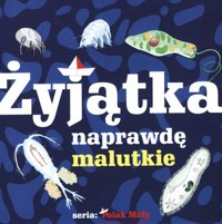 Żyjątka naprawdę malutkie - Wiktor Oczlikowski - książka